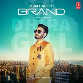 Brand Ft. Gurlej Akhtar