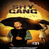 Shy Gang Ft. Jaggi Sanghera