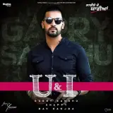 U And I (Laiye Je Yaarian)