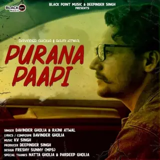 Purana Paapi Ft. Rajni Atwal
