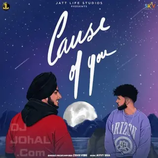 Cause Of You