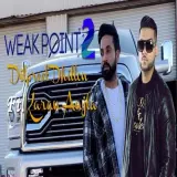 Weak Point Ft. Karan Aujla