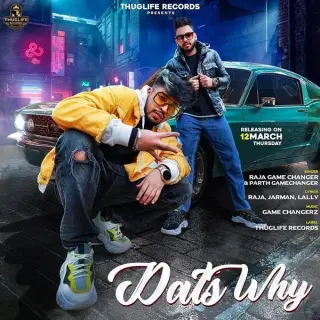 Dats Why Ft. Parth Game Changerz