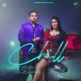 Chill Ft. Meharvaani