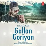 Gallan Goriyan