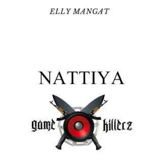Nattiya Ft. Game Killerz