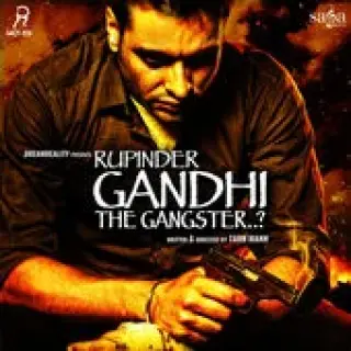 Rupinder Gandhi the Gangster (2015)