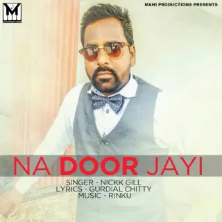 Na Door Jayi