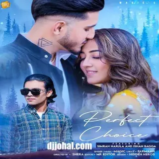Perfect Choice Ft. Simran Narula