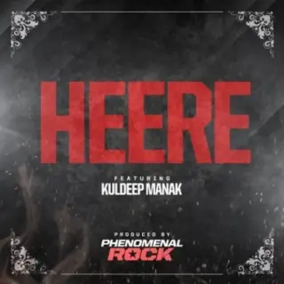 Heere Ft. Phenomenal Rock