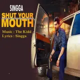 Shut Your Mouth Ft. The Kidd