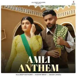 Amli Anthem Ft. Karam Brar