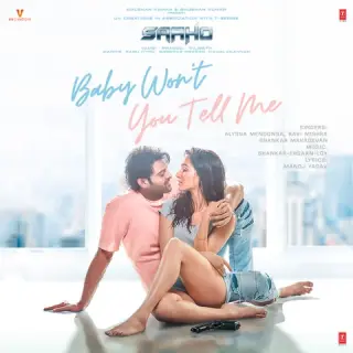 Baby Wont You Tell Me (Saaho)