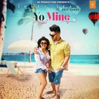 Yo Mine Ft. Deep Jandu