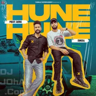 Hune Hune Ft. Singga