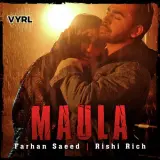Maula Ft. Rishi Rich