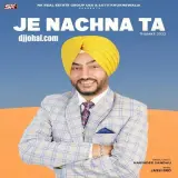 Je Nachna Ta (Thumke 2022)