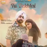 Tu Dekhlai