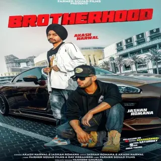 Brotherhood Ft. Jashan Romana