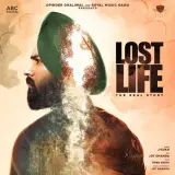 Lost Life Ft. Jot Dhanoa