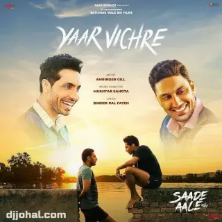 Yaar Vichre (Saade Aale)