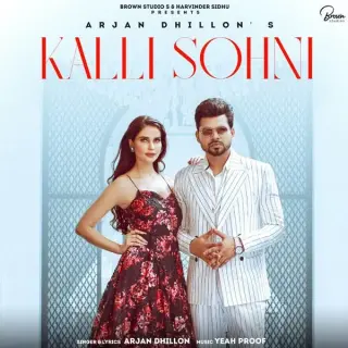 Kalli Sohni (New Song)