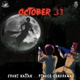 October 31 Ft. Chani Nattan