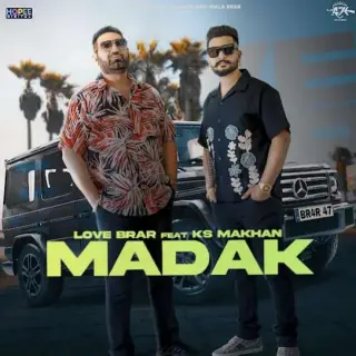 Madak Ft. Ks Makhan