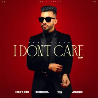I Dont Care - EP
