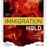 Immigration Hold Ft. J Hind