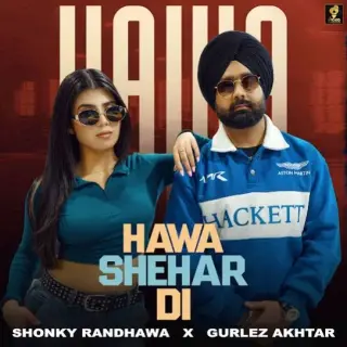 Hawa Shehar Di Ft. Gurlez Akhtar