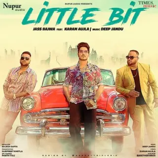 Little Bit Ft. Karan Aujla
