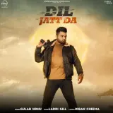Dil Jatt Da Ft. Laddi Gill