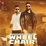 Wheel Chair Ft. Khan Bhaini