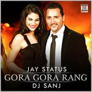 Gora Gora Rang Ft. Dj Sanj