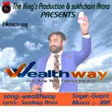 Wealthway Ft. Sandeep Arora