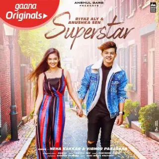 Superstar Ft. Neha Kakkar