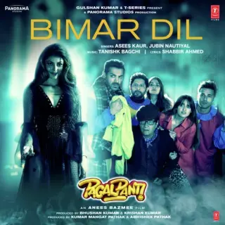 Bimar Dil (Pagalpanti)