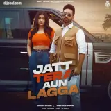 Jatt Tera Aun Lagga