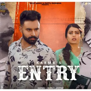 Entry Ft. Gurlej Akhtar