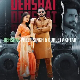 Dehshat Ft. Gurlej Akhtar