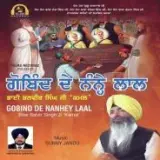 Gobind De Nanhey Laal Singer: Bhai Balvir Singh Ji Kamal