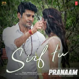 Sirf Tu (Pranaam)