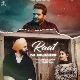 Raat Ni Mukkdi