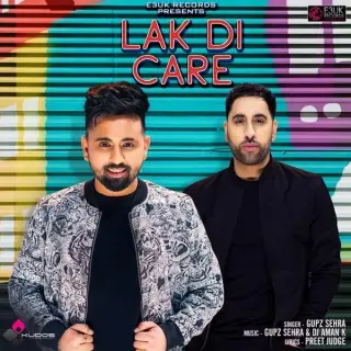 Lak Di Care Ft. DJ Aman K