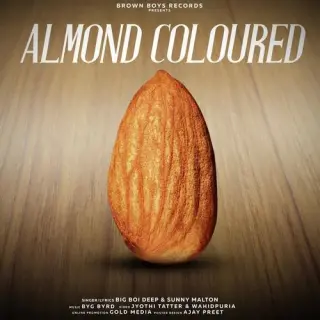 Almond Coloured Ft. Sunny Malton