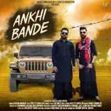 Ankhi Bande Ft Pretty Bhullar
