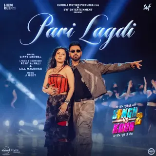 Pari Lagdi (Singh Vs Kaur 2)