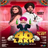 40 Lakh Ft. Ellde Fazilka