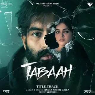 Tabaah Ft. Parmish Verma